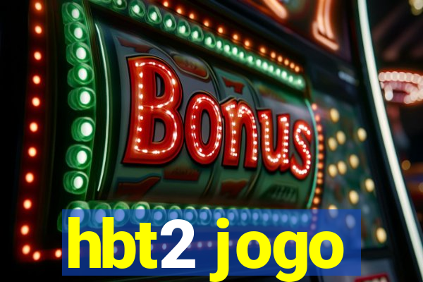 hbt2 jogo